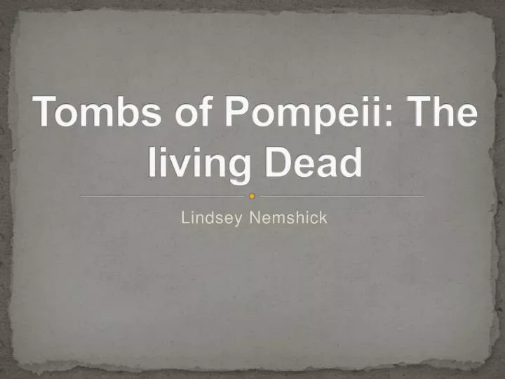 tombs of pompeii the living dead