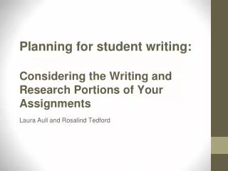 Planning for student writing : Considering the Writing and Research Portions of Your Assignments