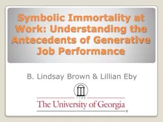 Symbolic Immortality at Work: Understanding the Antecedents of Generative Job Performance