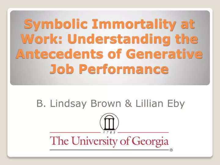 symbolic immortality at work understanding the antecedents of generative job performance