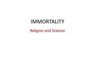 IMMORTALITY