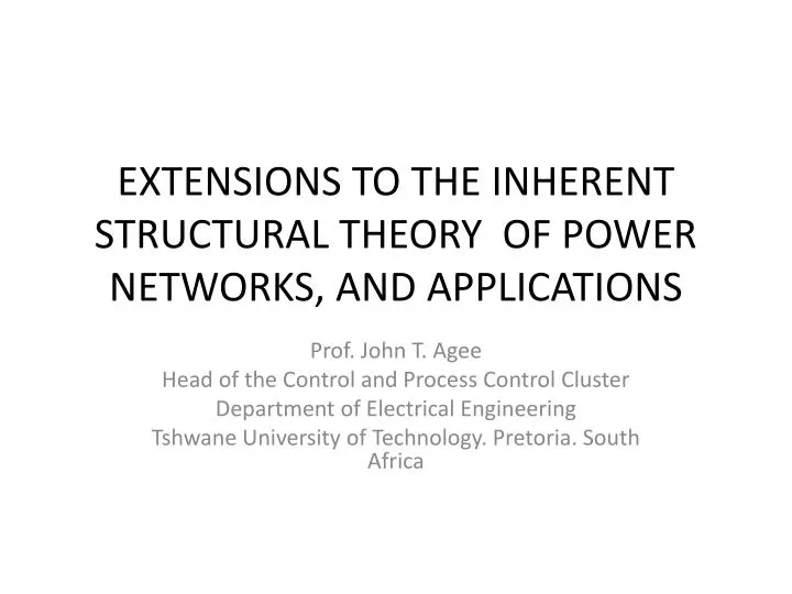 extensions to the inherent structural theory of power networks and applications