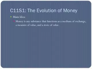 C11S1: The Evolution of Money