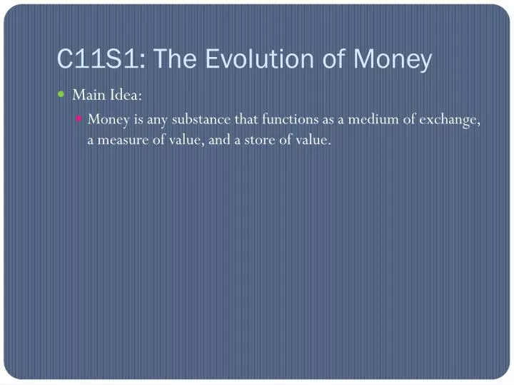 c11s1 the evolution of money