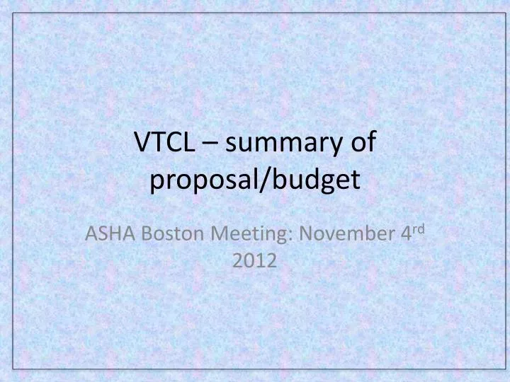 vtcl summary of proposal budget