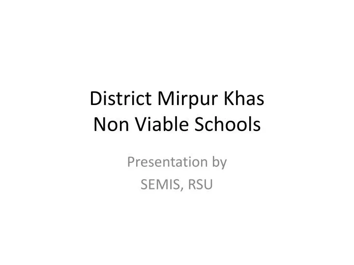 district mirpur khas non viable schools