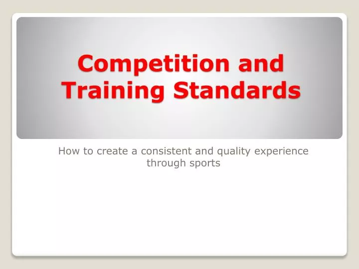 competition and training standards
