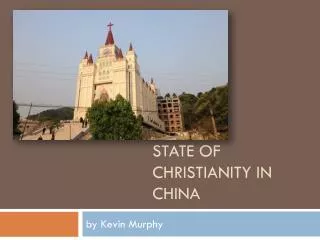 State of Christianity in China