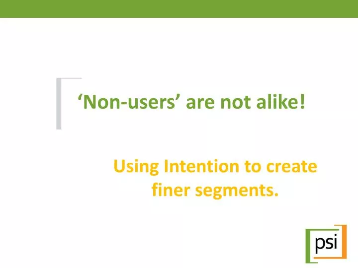 non users are not alike