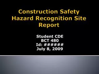 Construction Safety Hazard Recognition Site Report