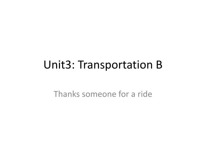 unit3 transportation b