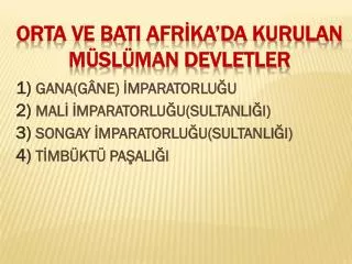 orta ve bati afr ka da kurulan m sl man devletler