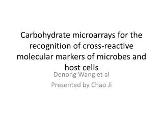 Denong Wang et al Presented by Chao Ji