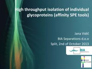 High throughput isolation of individual glycoproteins ( affinity SPE tools)