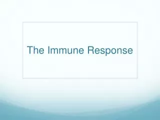 The Immune Response