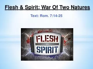 Flesh &amp; Spirit: War Of Two Natures
