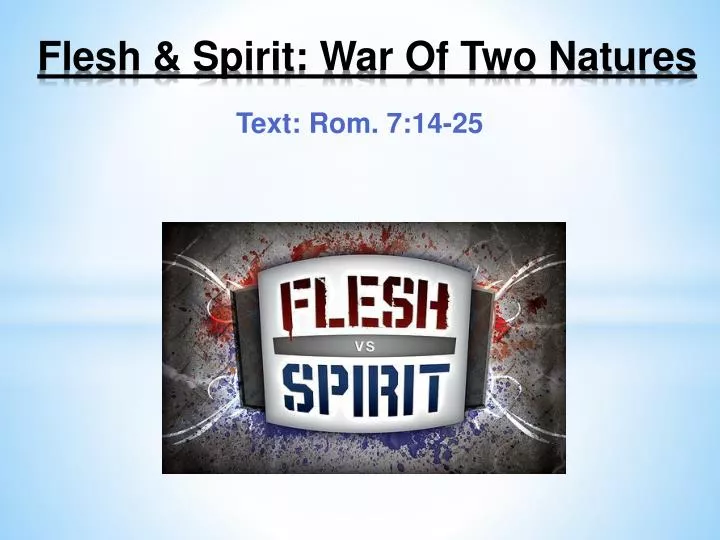 flesh spirit war of two natures