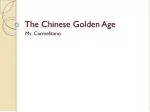 The Chinese Golden Age