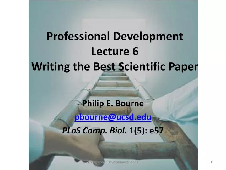 professional development lecture 6 writing the best scientific paper