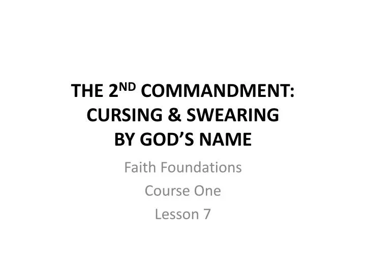 the 2 nd commandment cursing swearing by god s name