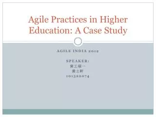 Agile Practices in Higher Education: A Case Study