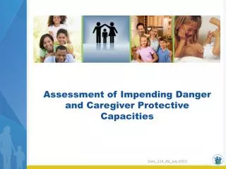 Assessment of Impending Danger and Caregiver Protective Capacities