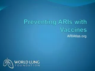 Preventing ARIs with Vaccines
