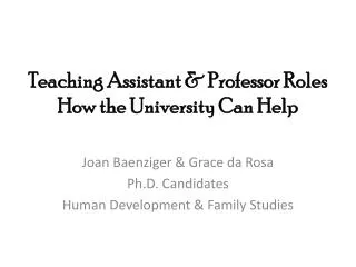 Teaching Assistant &amp; Professor Roles How the University Can Help