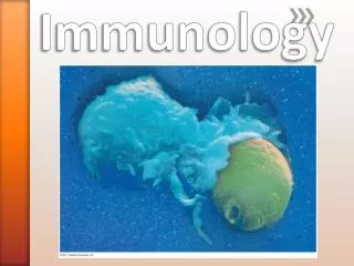 Immunology