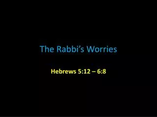 The Rabbi’s Worries