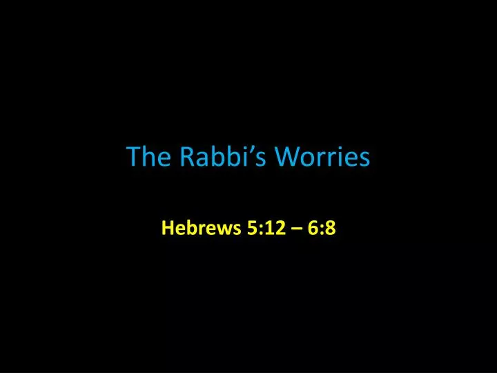 the rabbi s worries