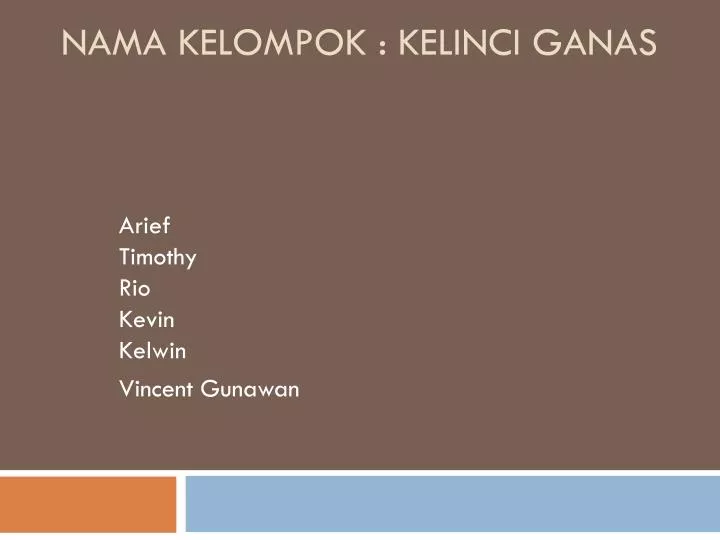 nama kelompok kelinci ganas