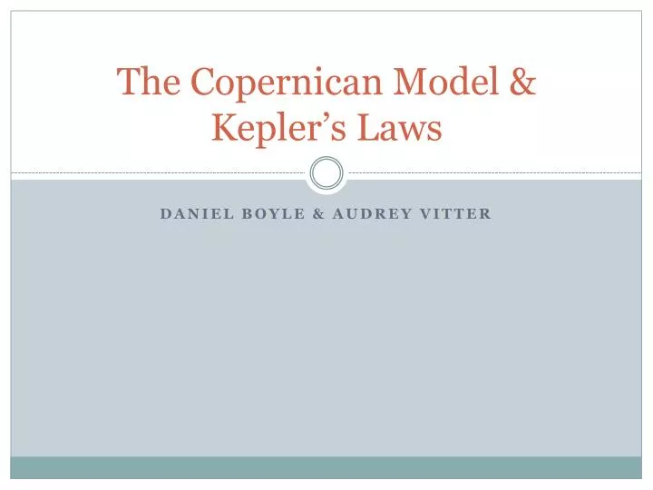 the copernican model kepler s laws