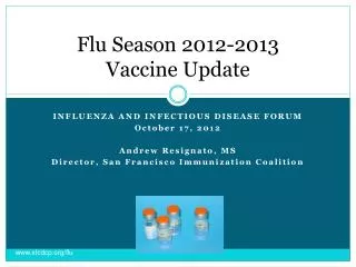 Flu Season 2012-2013 Vaccine Update