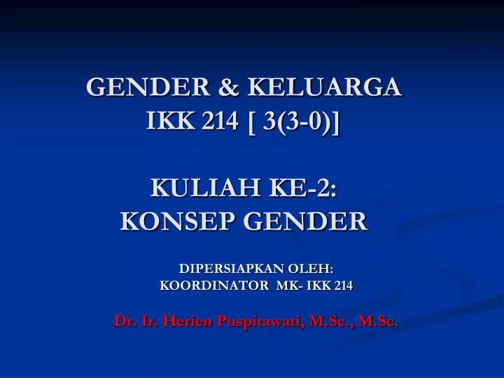 gender keluarga ikk 214 3 3 0 kuliah ke 2 konsep gender