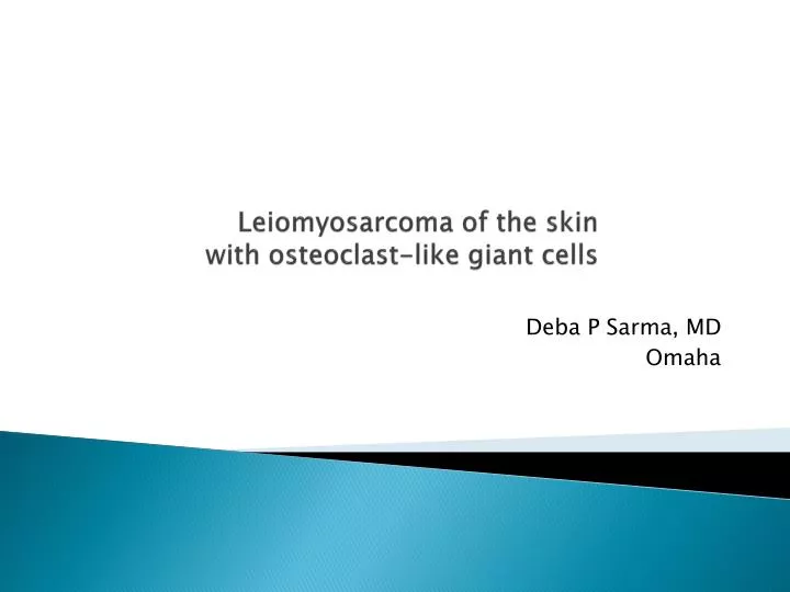 leiomyosarcoma of the skin with osteoclast like giant cells