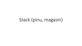 stack pinu magasin
