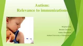 Autism: Relevance to immunizations