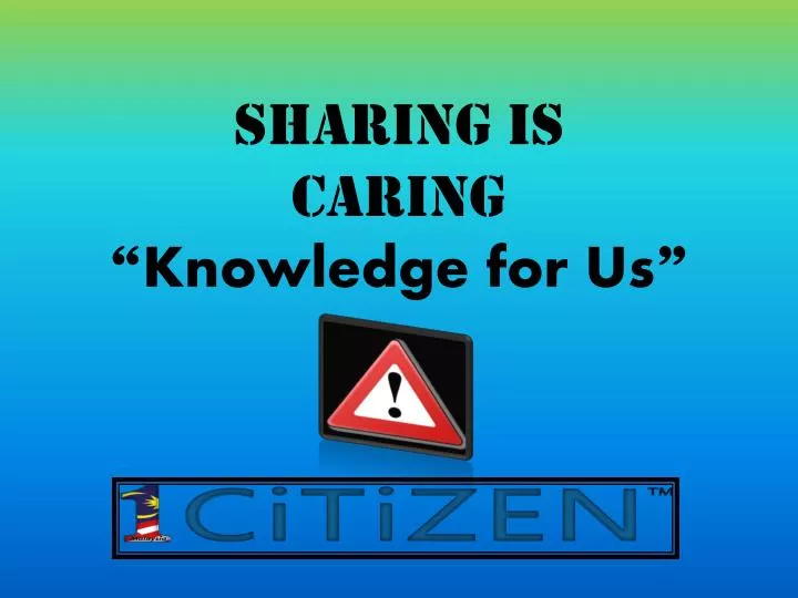 sharing is caring knowledge for us