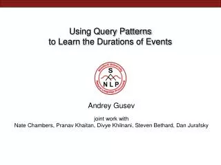 Using Query Patterns to Learn the Durations of Events