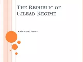 The Republic of Gilead Regime