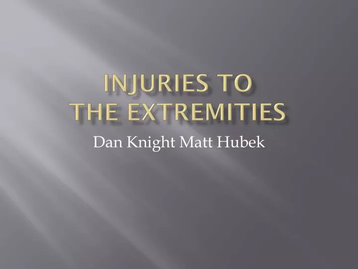 injuries to the extremities