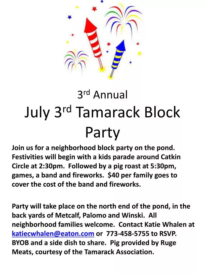 3 r d annual july 3 rd tamarack block party