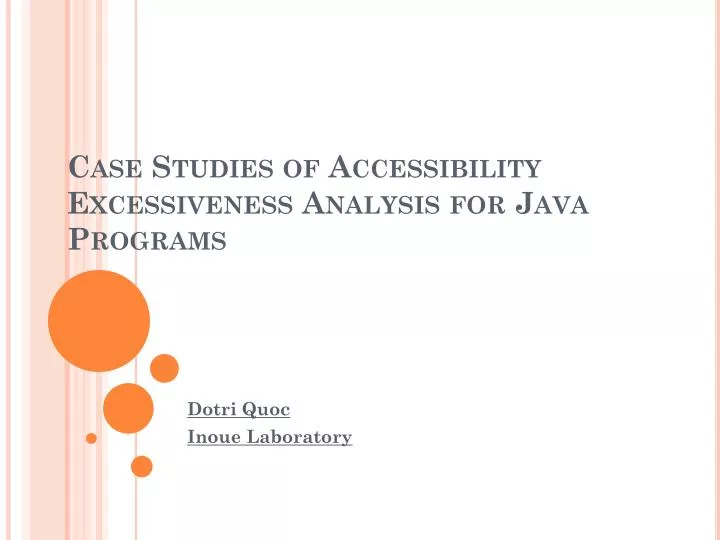 case studies of accessibility excessiveness analysis for java programs