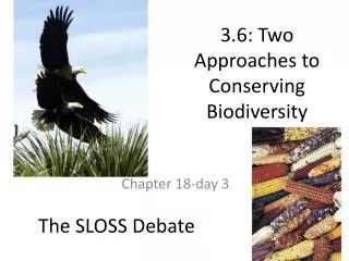 3.6: Two Approaches to Conserving Biodiversity