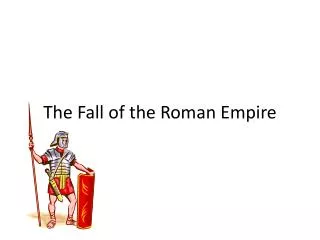 The Fall of the Roman Empire