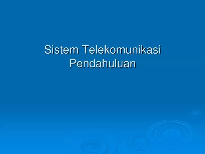 sistem telekomunikasi pendahuluan