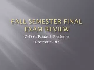 fall semester final exam review
