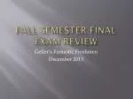 Fall Semester final exam review