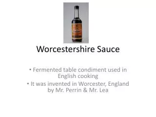 W orcestershire Sauce